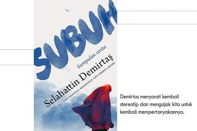 subuh menengok kembali stereotip demirtas