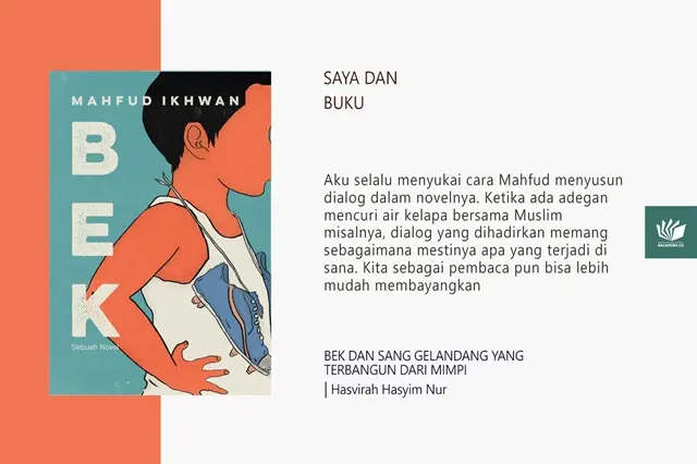 Bek dan Sang Gelandang yang Terbangun dari Mimpi Hasvirah Hasyim Nur MTN x Bacapetra