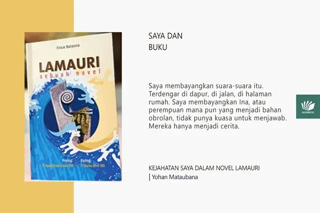 Kejahatan Saya dalam Novel Lamauri Yohan Mataubana Bacapetra x MTN Presentasi